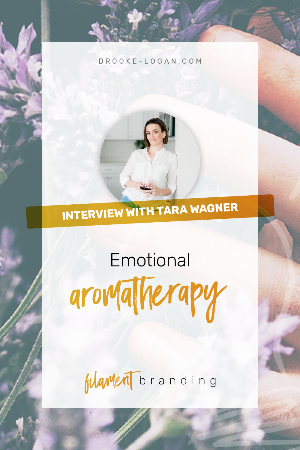Ep 19: Emotional aromatherapy with Tara Wagner
