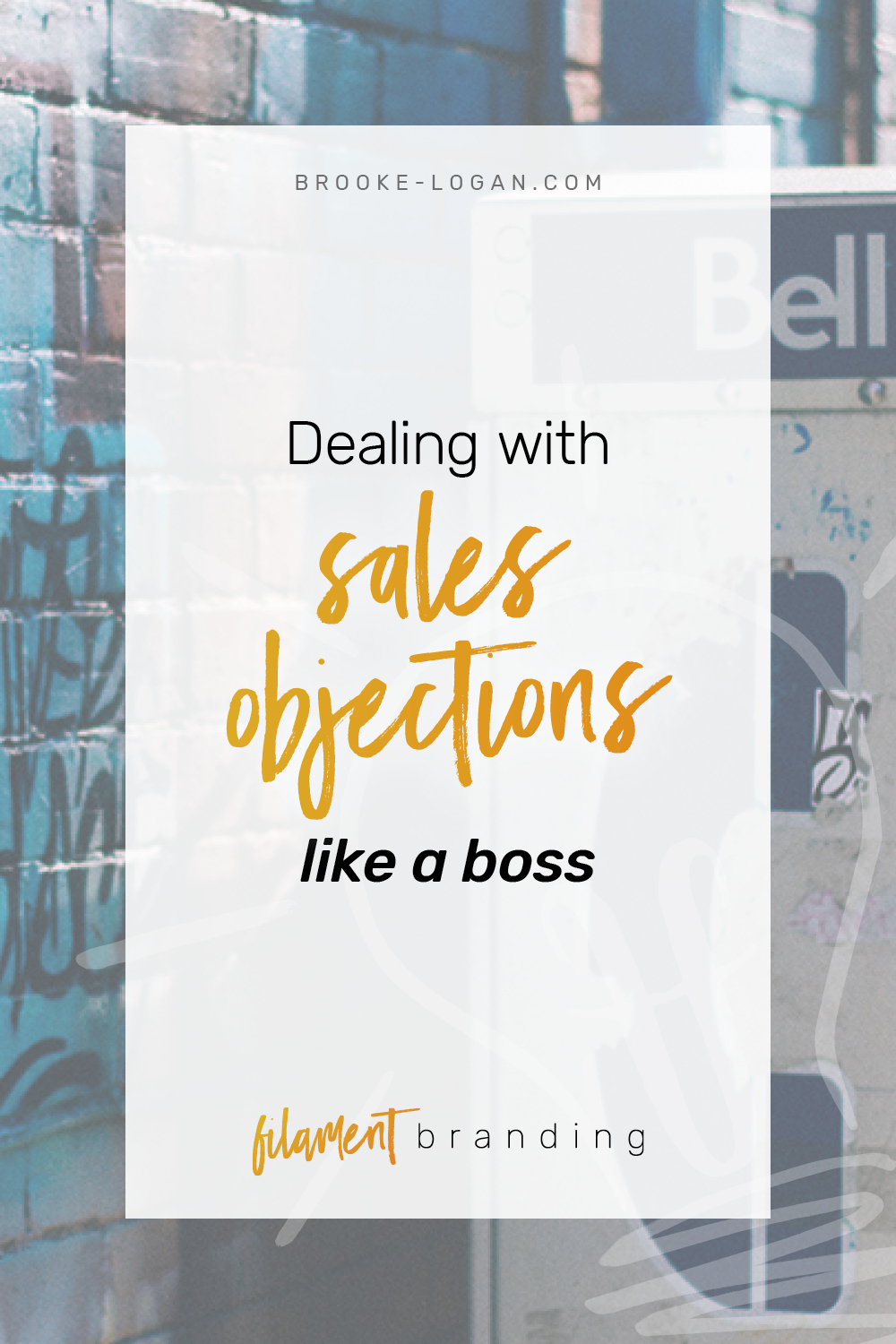Ep 22: Dealing with sales objections like a boss