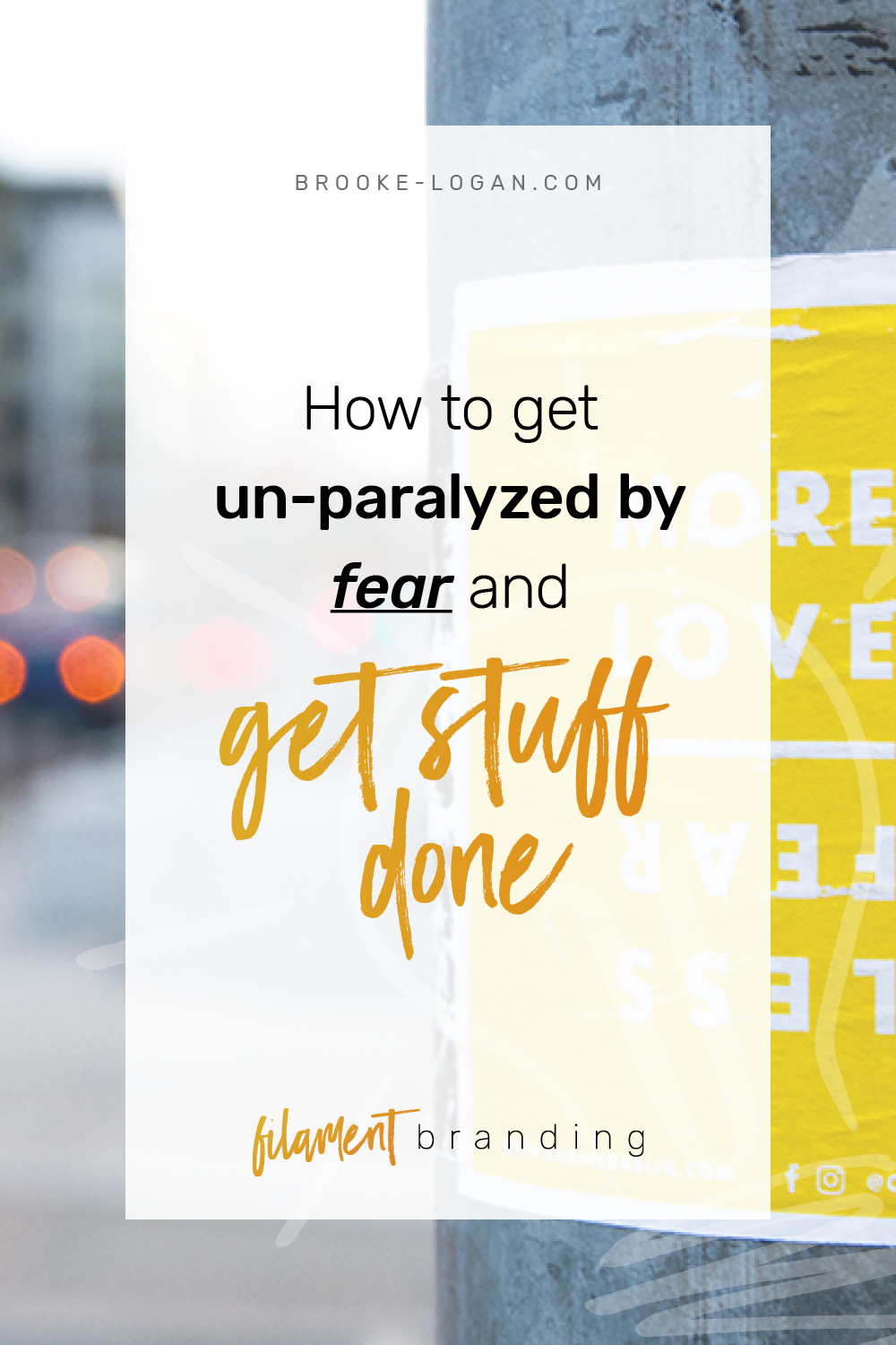 Ep 4: How to get un-paralyzed by fear and get stuff done